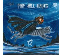The Pine Hill Haints - 13 [Vinilo]
