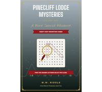 The Pinecliff Lodge Mysteries: Word Search Whodunits - Volume Two: 8 Cozy Murder Mystery Cases Told in 40 Puzzles