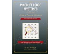 The Pinecliff Lodge Mysteries: Word Search Whodunits - Volume Two: 8 Cozy Murder Mystery Cases Told in 40 Puzzles