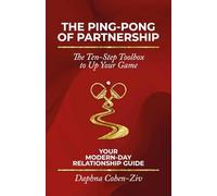 The Ping-Pong of Partnership: The Ten-Step Toolbox to Up Your Game