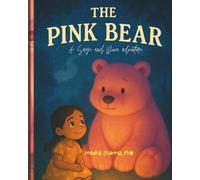 The Pink Bear: A Sage and Diva Adventure