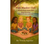 The Pink Blanket Club: (black &white edition) (The Pink Blanket Club Series)