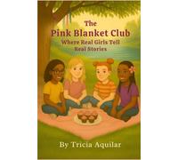 The Pink Blanket Club: Where Real Girls Tell Real Stories