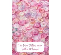The Pink Button Notebook: 100 pages of Pink Watercolour Button Colored Art Pink Lined notebook
