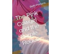 The Pink Cowgirl and the Purple Rodeo