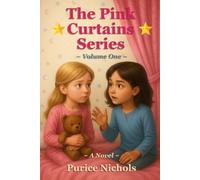 The Pink Curtains - Volume One: Where Memory First Whispered its Story (The Pink Curtains Series)