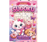 The Pink & Cute Sudoku Pocket Book: Relaxing Easy Sudoku Pocket Book for Teens, Adults, and Seniors with 50+ Puzzles and Solutions (Pocket Sudoku's)
