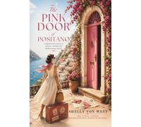 The Pink Door of Positano: 1 (The Doorway Series)
