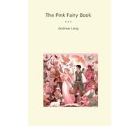 The Pink Fairy Book (Classic Books)