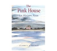 The Pink House: La Maison Rose