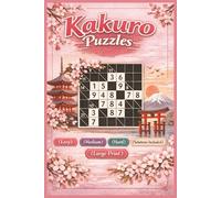 The Pink Kakuro Puzzles: A Cute & Relaxing Kakuro Puzzles Book For Women and Teen Girls with Pretty Floral | Easy , Medium And Hard Level | Solutions Included