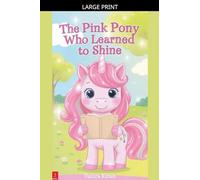 The Pink Pony Who Learned to Shine