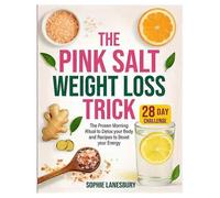 The Pink Salt Weight Loss Trick\nFat Melting Ritual