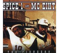 The Pioneers by Spice 1 & Mc Eiht (2006-04-18)