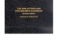 [(The Pipe Fitter's and Pipe Welder's Handbook)] [ By (author) Thomas W. Frankland ] [May, 1984]