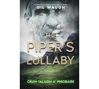 The Piper's Lullaby: Òran Tàlaidh a' Phìobaire (Sandalwood Investigation Agency Series)