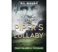 The Piper's Lullaby: Òran Tàlaidh a' Phìobaire (Sandalwood Investigation Agency Series)