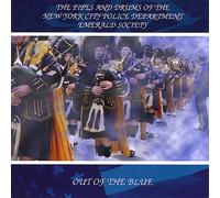 The Pipes & Drums of the New York City Police Department Em - Out of the Blue