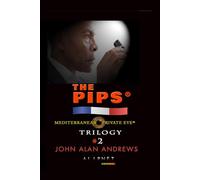 The Pips Trilogy 2: The Pips (Mediterranean Private Eye)
