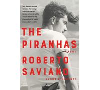 The Piranhas | Roberto Saviano