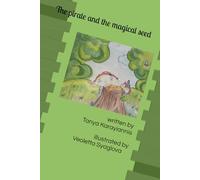 The pirate and the magical seed