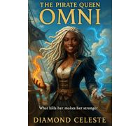 The Pirate Queen Omni: An elemental adventure of revival and romance (Book of Omni)