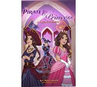 The Pirate & the Princess: A Royal Switcheroo (Fairy Tales Series)