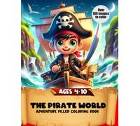 The Pirate World: Adventure Filled Coloring Book
