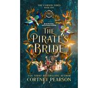 The Pirate's Bride: An Enemies to Lovers Pirate Fantasy Romance (The Cursed Tides)
