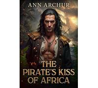 The Pirate's Kiss of Africa (Hearts in Ruin)