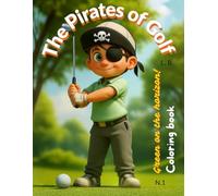 The Pirates of Golf: Green on the horizon!