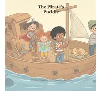The Pirate's Puddle: A Backyard Explorers Club Adventure: 1