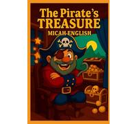 The Pirate's Treasure: Patience & Listening (Christlike Attributes Series)