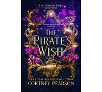 The Pirate's Wish: A Dark Fantasy Romance (The Cursed Tides)