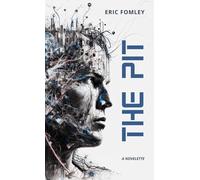 The Pit: A Novelette (Shacklebound Books)
