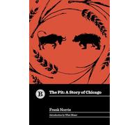 The Pit: A Story of Chicago (Belt Revivals)
