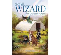 The Pit Bull Wizard: Volume One: Animals of Asgard