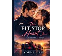 The Pit Stop Heart: AN F1 SPORTS ROMANCE (Youme Love Story - Happy Ever After)