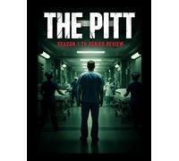 The Pitt Season 1 TV Series Review: Au-delà de l'intrigue