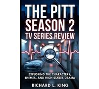 The Pitt: Season 2 TV Series Review: Exploring the Characters, Themes, and High-Stakes Drama