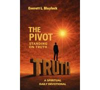 THE PIVOT: Standing On Truth