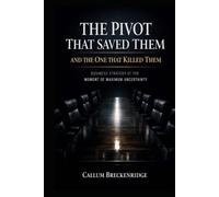 The Pivot That Saved Them and the One That Killed Them: Business Strategy at the Moment of Maximum Uncertainty