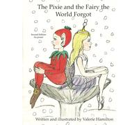 The Pixie and the Fairy the World Forgot