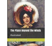 The Place Beyond the Winds: illustrated