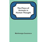 The Place of Animals in Human Thought