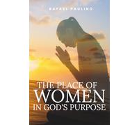 The Place of Women in God’s Purpose (English Edition)