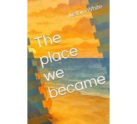 The place we became