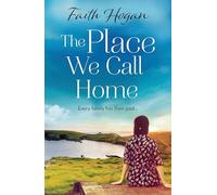 The Place We Call Home: an emotional story of love, loss and family from the Kindle #1 bestselling author