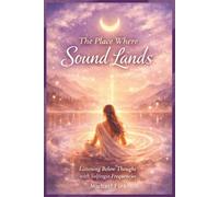 The Place Where Sound Lands: Listening Below Thought with Solfeggio Frequencies