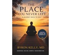 The Place You Never Left: A Journey Back to Self